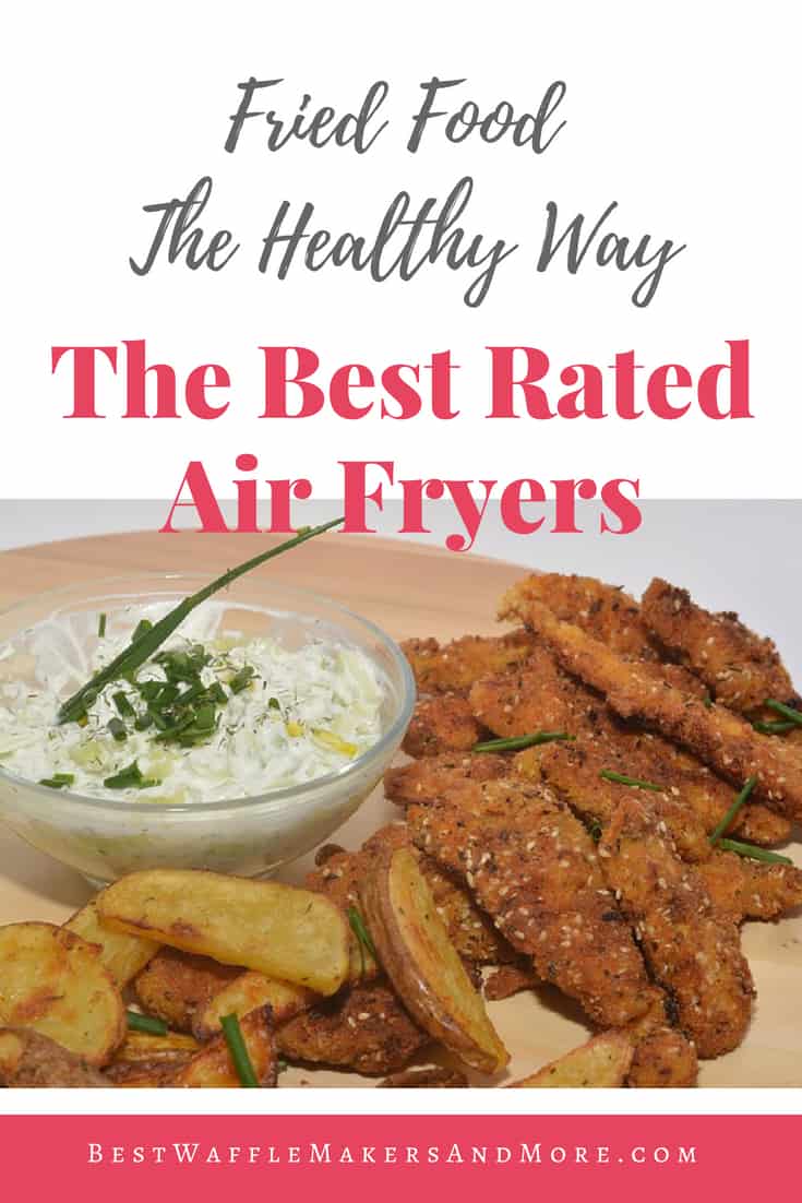 https://bestwafflemakersandmore.com/wp-content/uploads/2018/06/The-Best-Rated-Air-Fryers.jpg